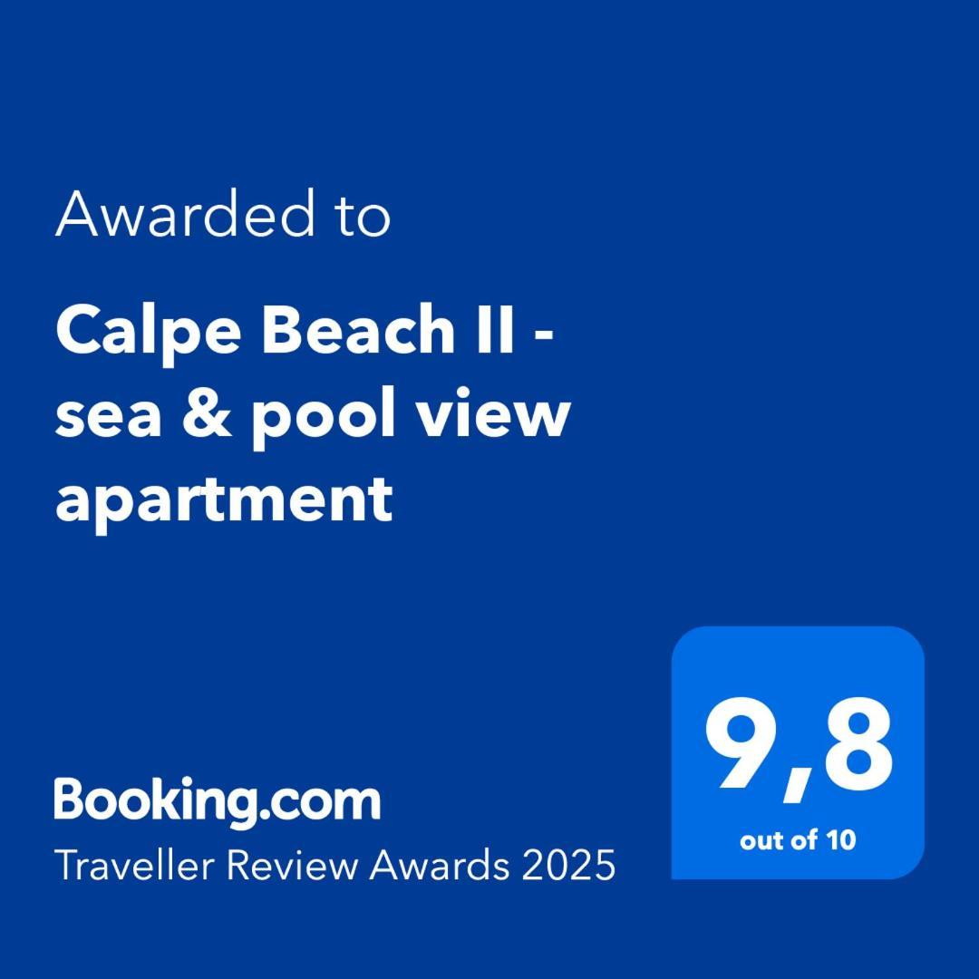 Calpe Beach II - Sea & Pool View Apartment ภายนอก รูปภาพ